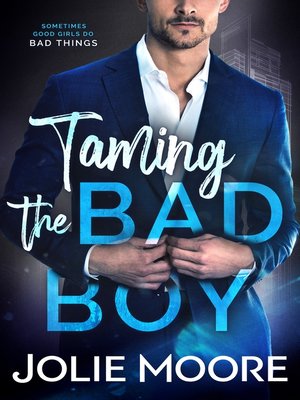 cover image of Taming the Bad Boy
